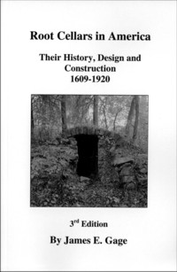 Image for Root Cellars in America: Their History, Design and Construction 1609-1920 (3rd Edition)