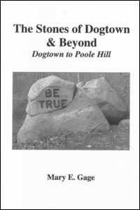 Image for The Stones of Dogtown & Beyond: Dogtown to Poole Hill